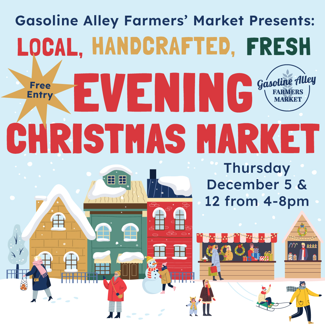 Evening Christmas Market at Gasoline Alley Farmers' Market